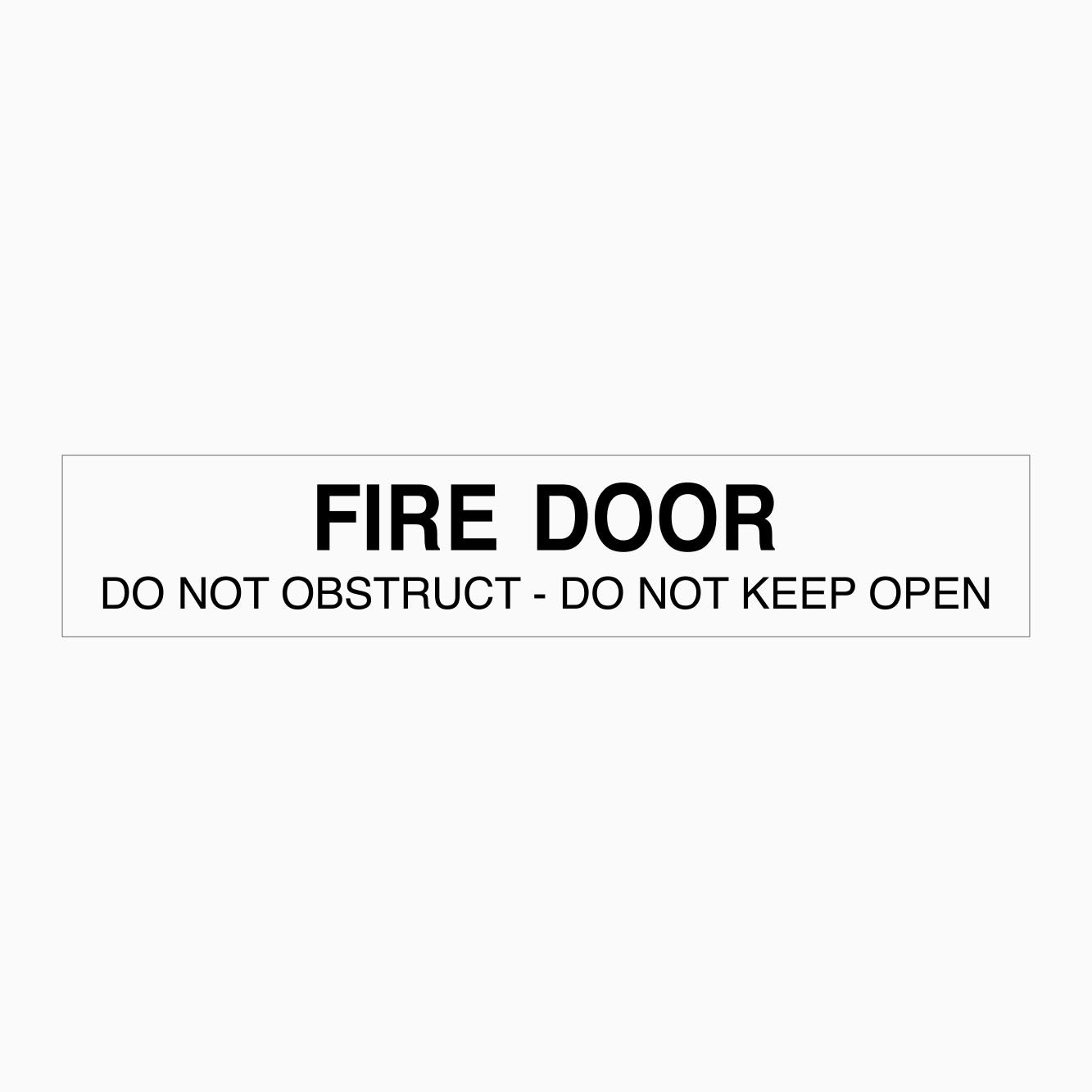 FIRE DOOR SIGN DO NOT OBSTRUCT - DO NOT KEEP OPEN - GET SIGNS