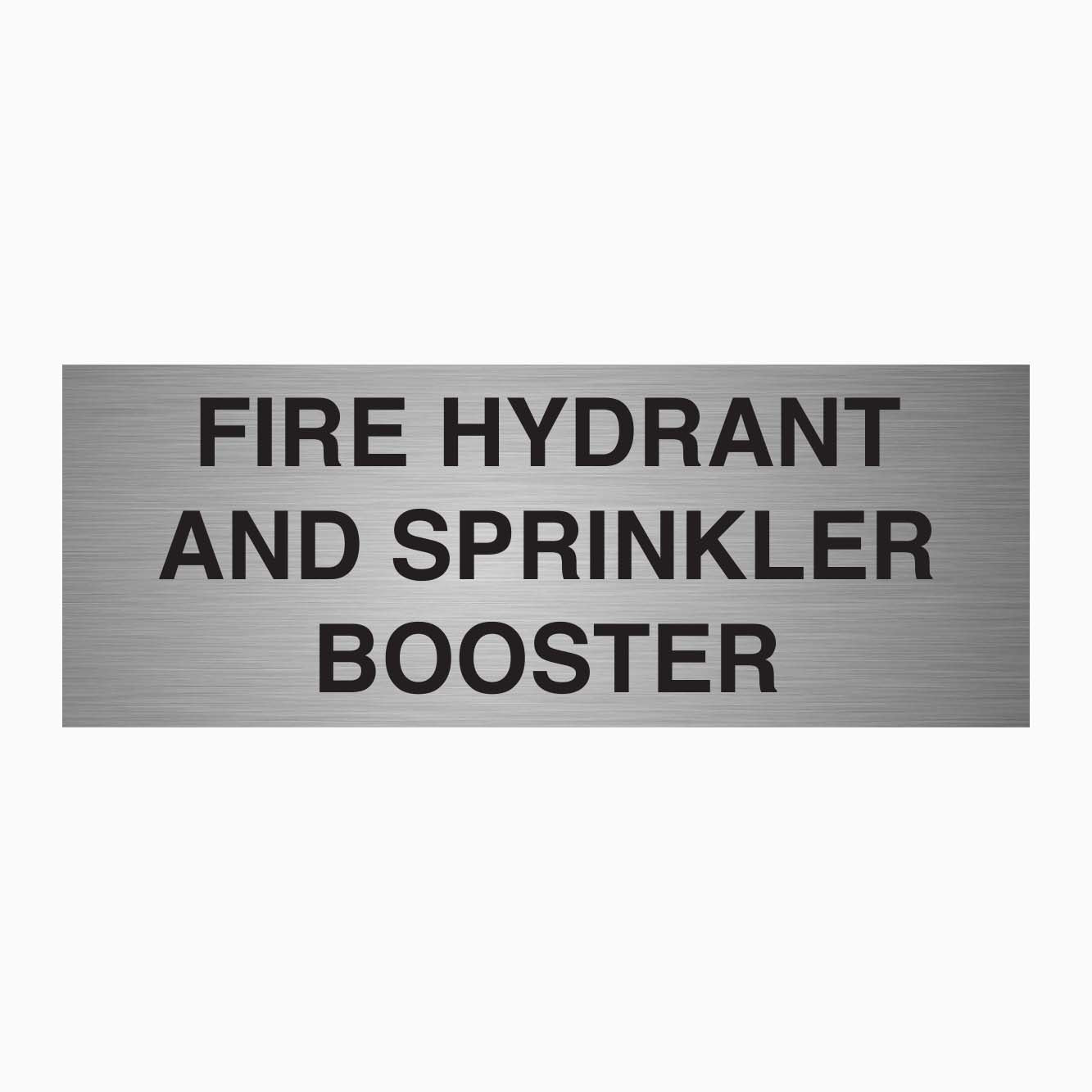 FIRE HYDRANT AND SPRINKLER BOOSTER SIGN - GET SIGNS