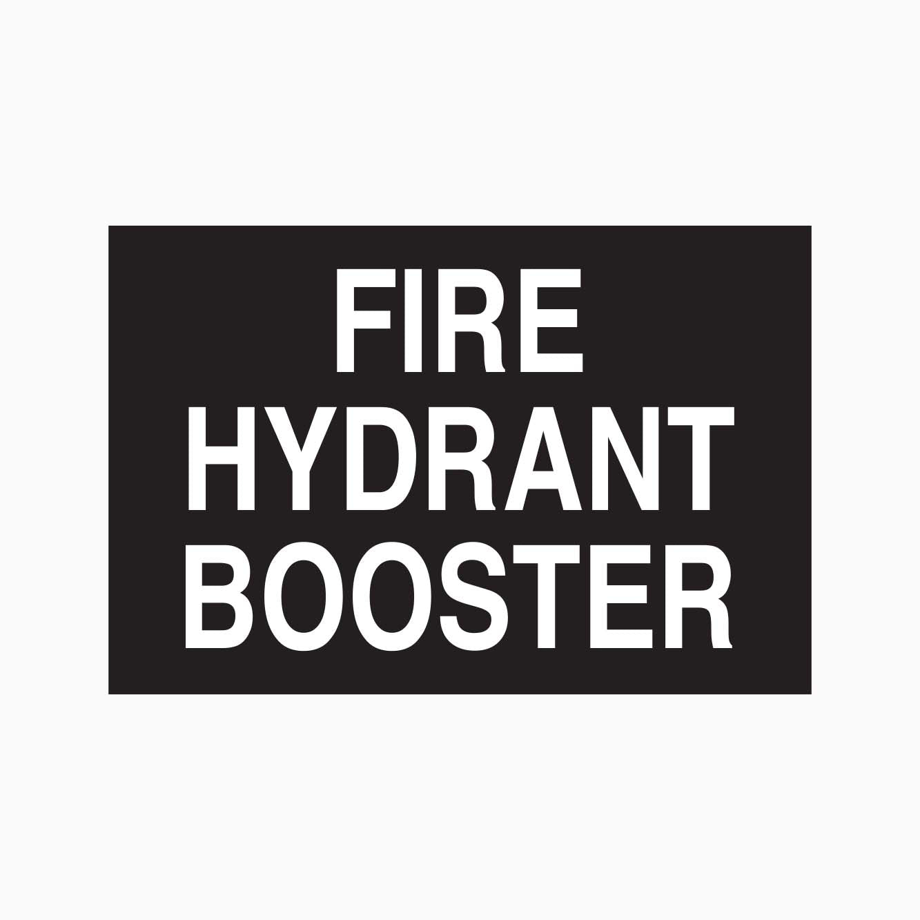 FIRE HYDRANT BOOSTER - STATUTORY SIGNS AT GET SIGNS