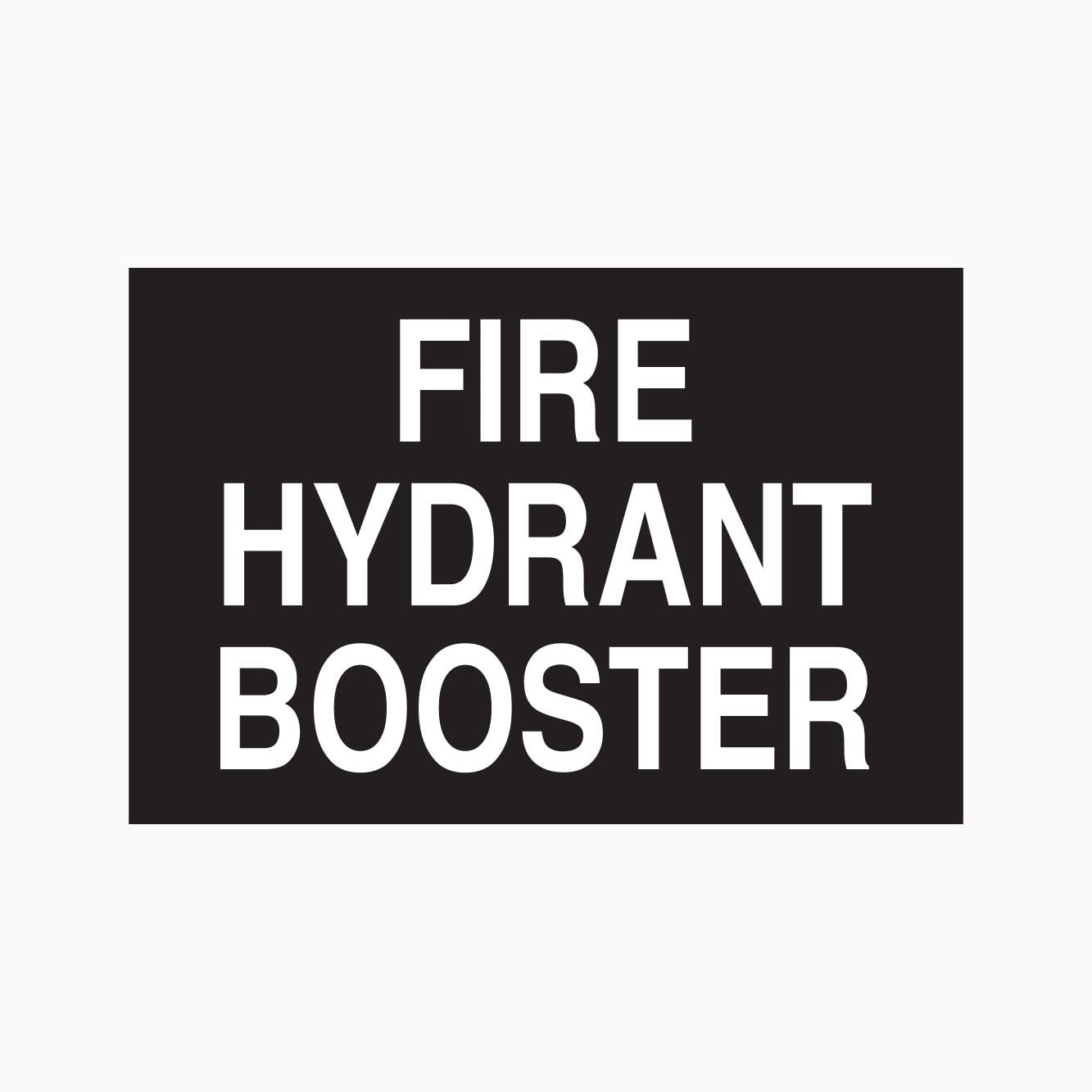 Fire Hydrant Booster Signs | Top-Quality Materials | GET SIGNS ...