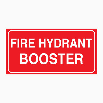 FIRE HYDRANT BOOSTER SIGN