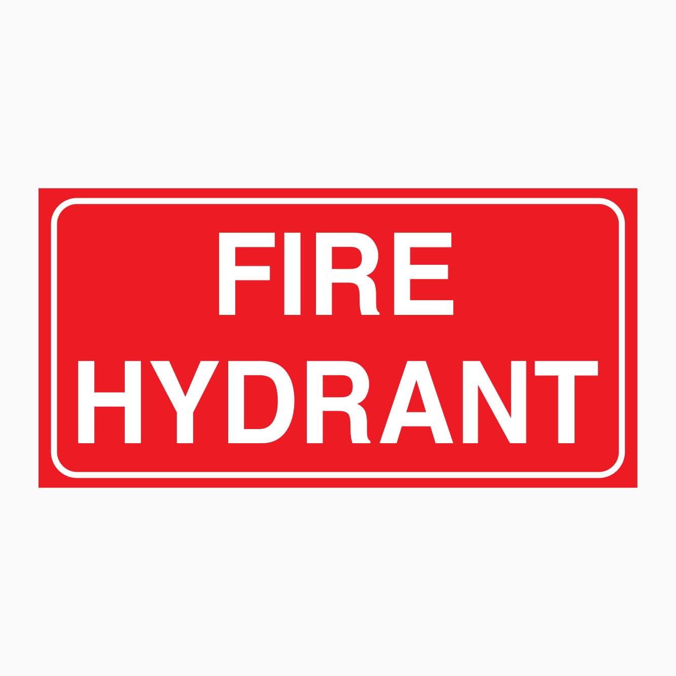 FIRE HYDRANT SIGN - GET SIGNS