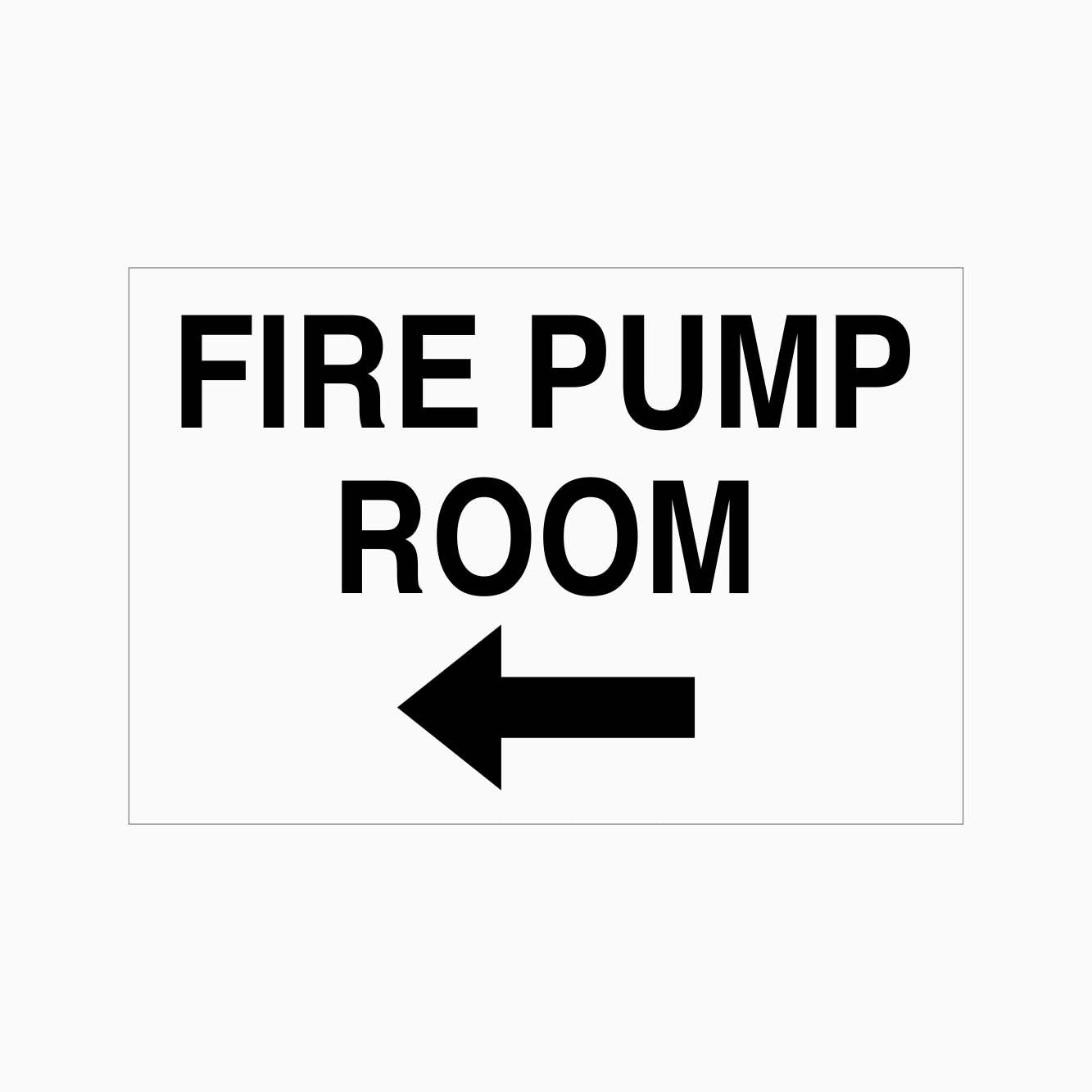 FIRE PUMP ROOM SIGN (LEFT ARROW) - GET SIGNS