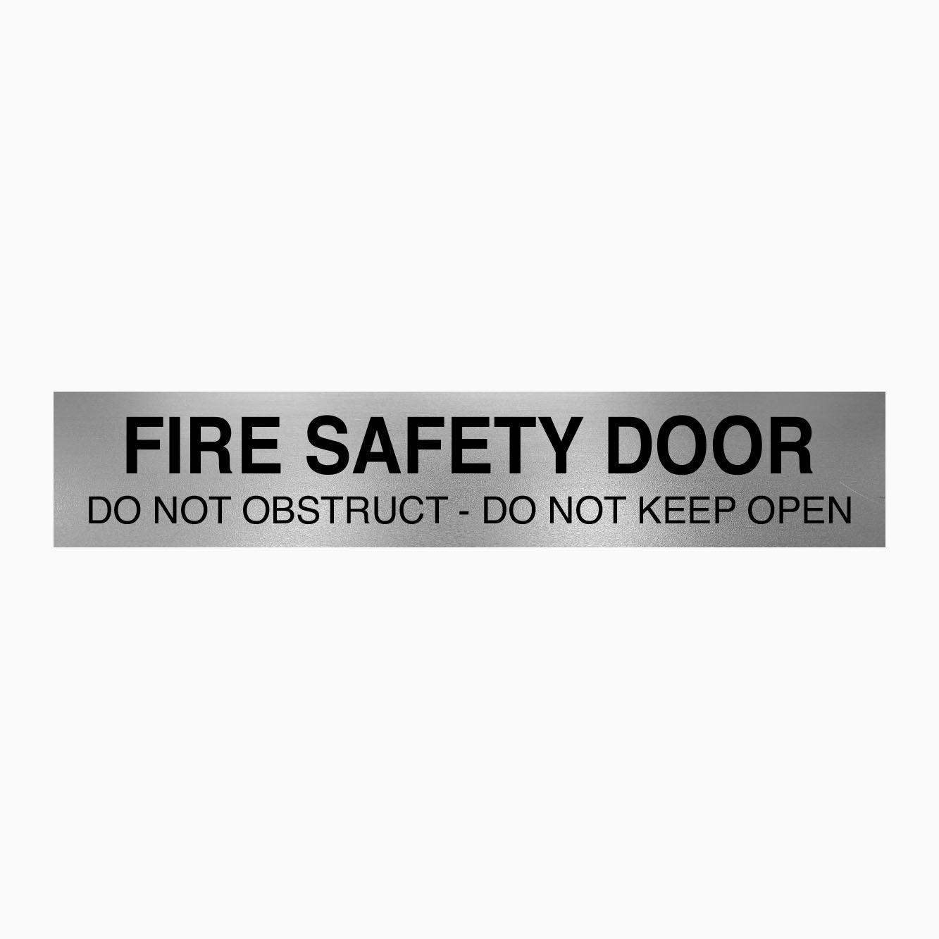 FIRE SAFETY DOOR - DO NOT OBSTRUCT - DO NOT KEEP OPEN SIGN - GET SIGNS