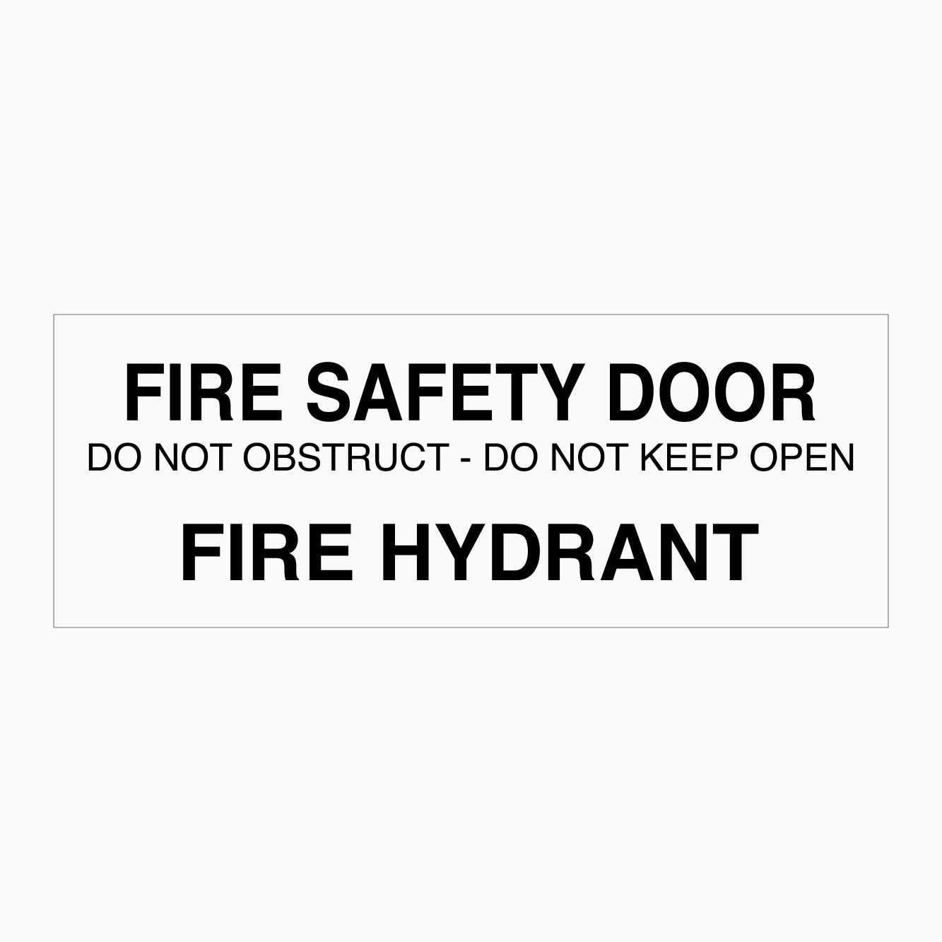 FIRE SAFETY DOOR and FIRE HYDRANT SIGN