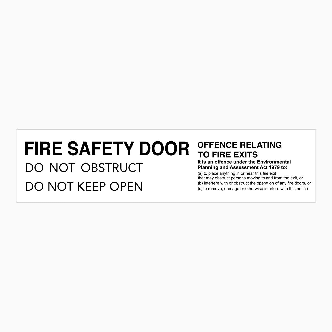 FIRE SAFETY DOOR SIGN AND OFFENCE RELATING TO FIRE EXITS SIGN