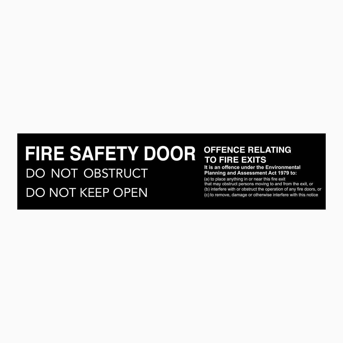 FIRE SAFETY DOOR SIGN AND OFFENCE RELATING TO FIRE EXITS SIGN