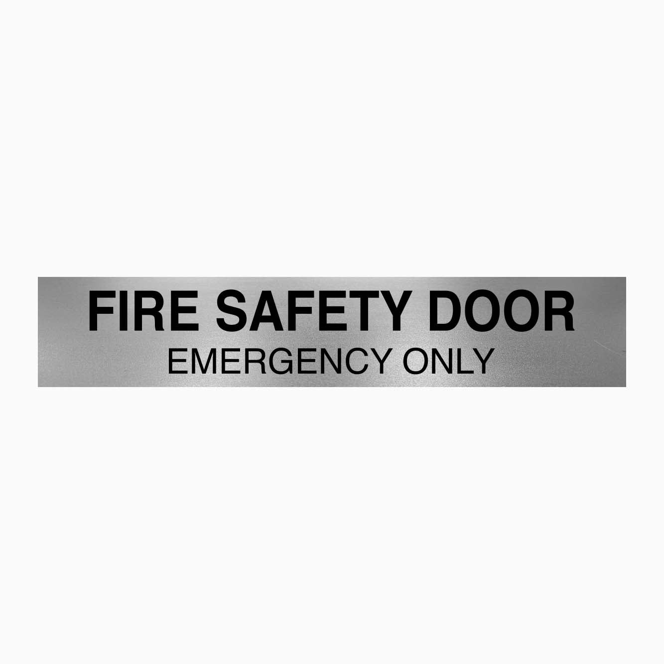 FIRE SAFETY DOOR EMERGENCY ONLY SIGN - GET SIGNS