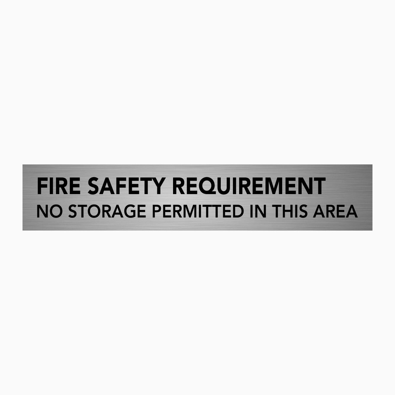 FIRE SAFETY REQUIRMENT SIGN - NO STORAGE PERMITTED IN THIS AREA SIGN