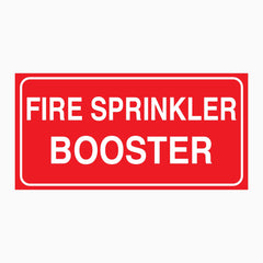 FIRE SPRINKLER BOOSTER SIGN