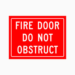 Fire Door Do Not Obstruct Sign – Red Background with White Text