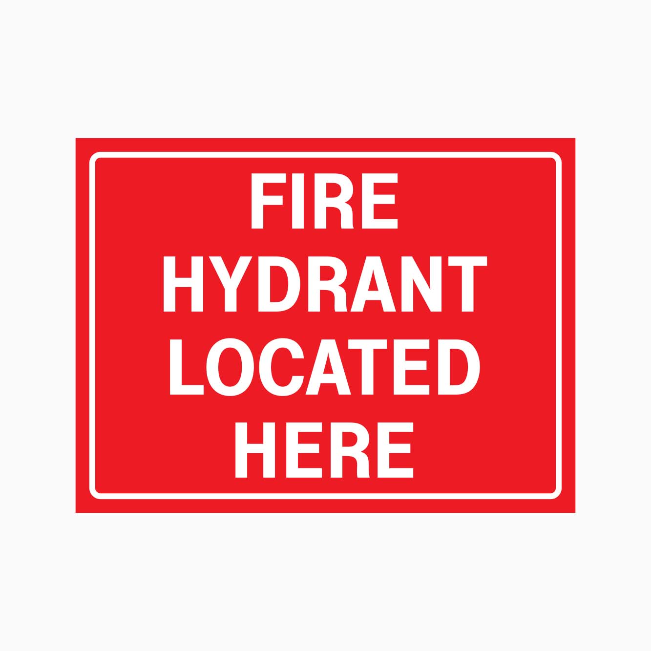 FIRE HYDRANT LOCATED HERE SIGN - GET SIGN