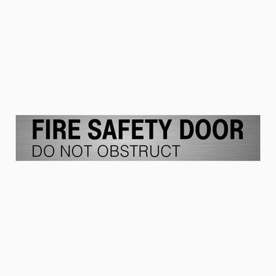 FIRE SAFETY DOOR DO NOT OBSTRUCT SIGN