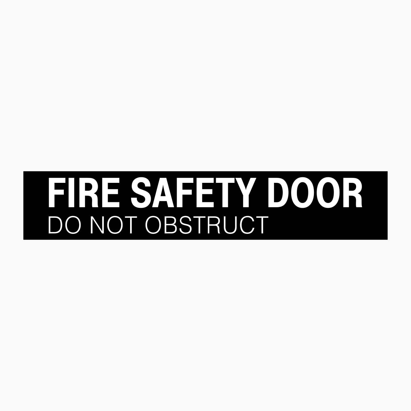 FIRE SAFETY DOOR DO NOT OBSTRUCT SIGN - GET SIGNS