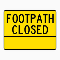 FOOTPATH CLOSED SIGN