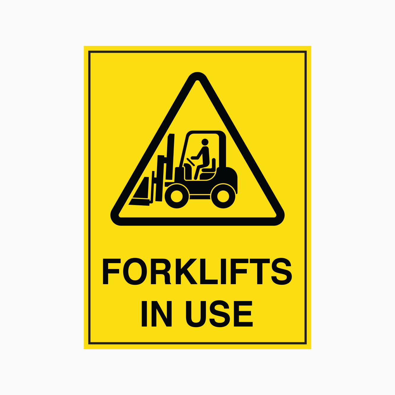 FORKLIFTS IN USE SIGN - GET SIGNS