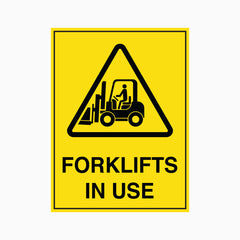 FORKLIFTS IN USE SIGN