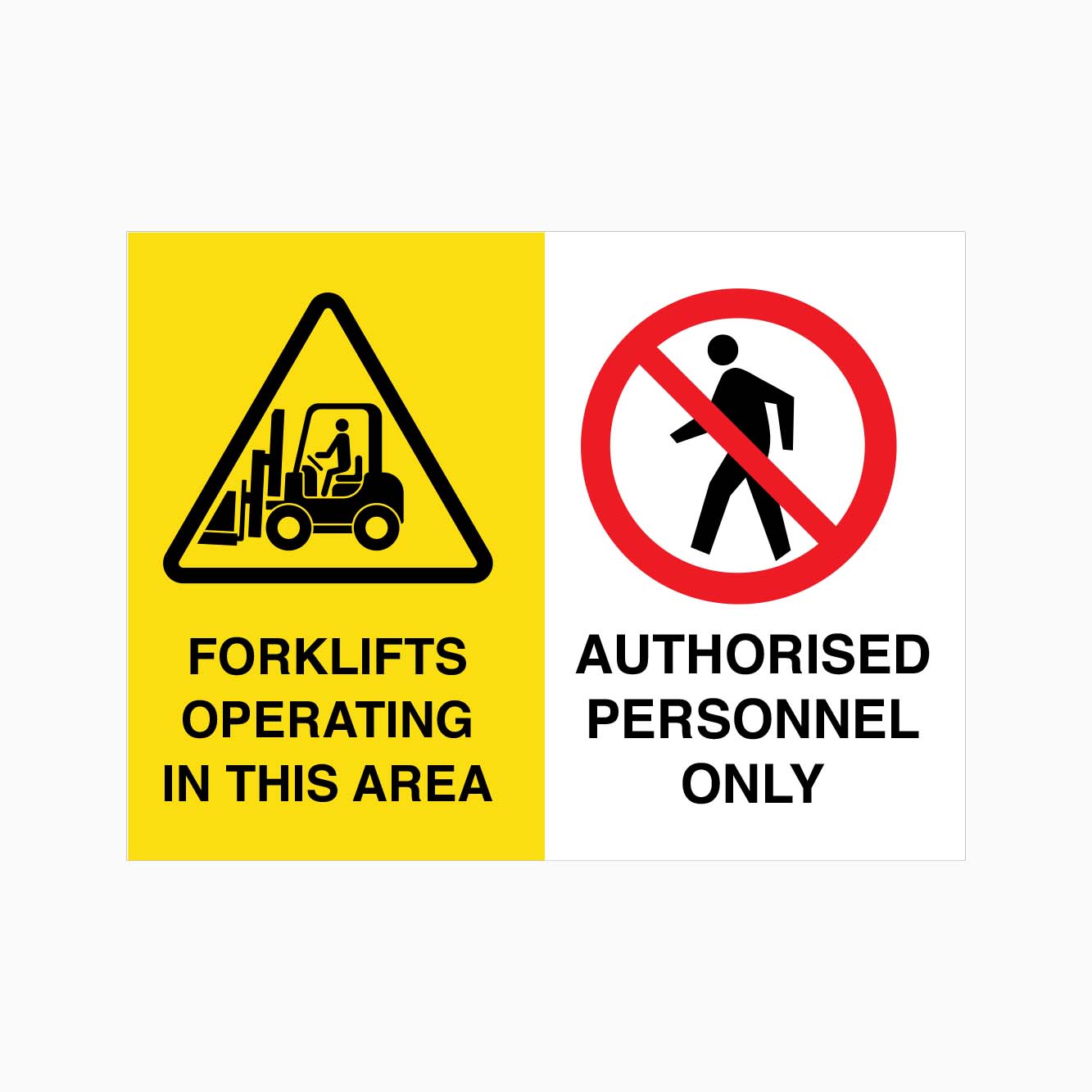 FORKLIFTS OPERATING IN THIS AREA - AUTHORISED PERSONNEL ONLY SIGN - GET SIGNS