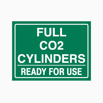 FULL CO2 CYLINDERS READY FOR USE SIGN