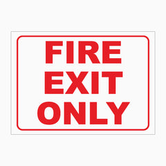 FIRE EXIT ONLY SIGN