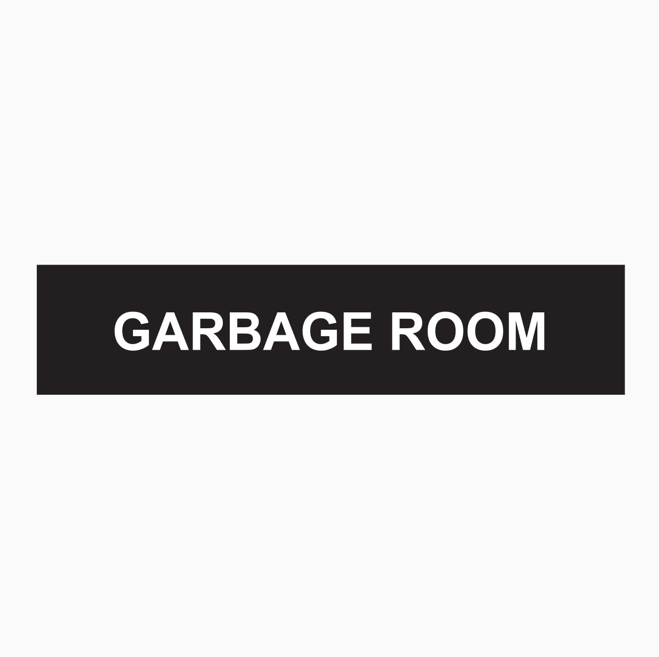 GARBAGE ROOM SIGN