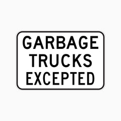 GARBAGE TRUCKS EXCEPTED SIGN