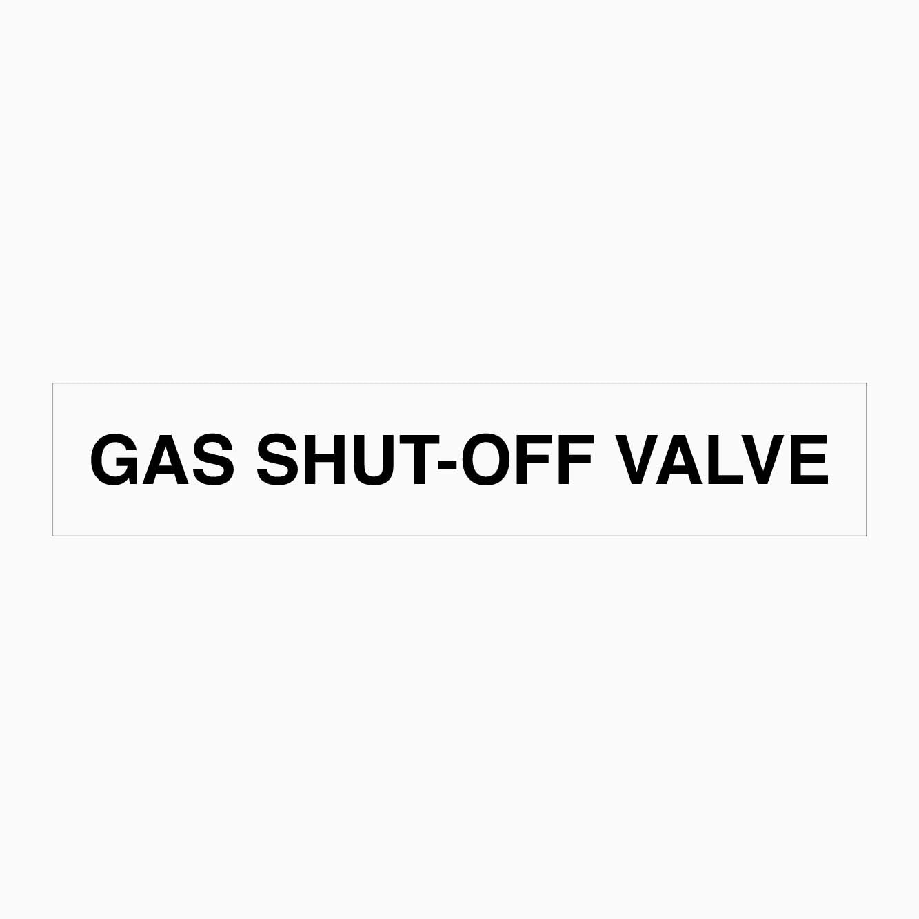 GAS SHUT-OFF VALVE SIGN - GET SIGNS