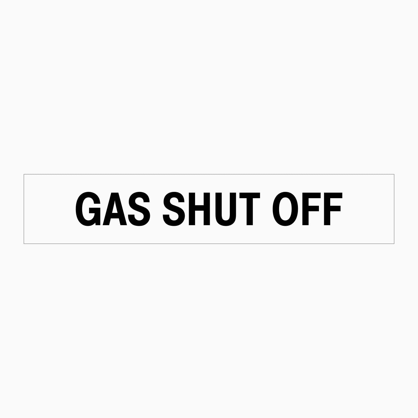 GAS SHUT OFF SIGN - GET SIGNS