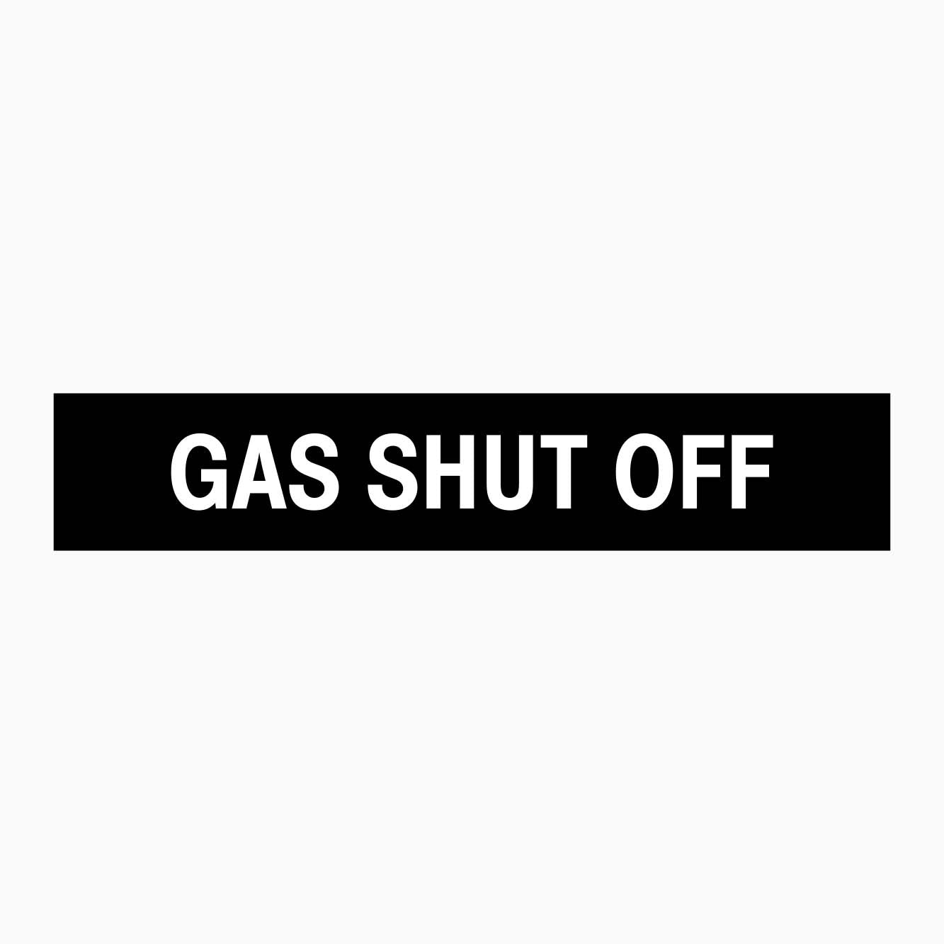 GAS SHUT OFF SIGN - GET SIGNS