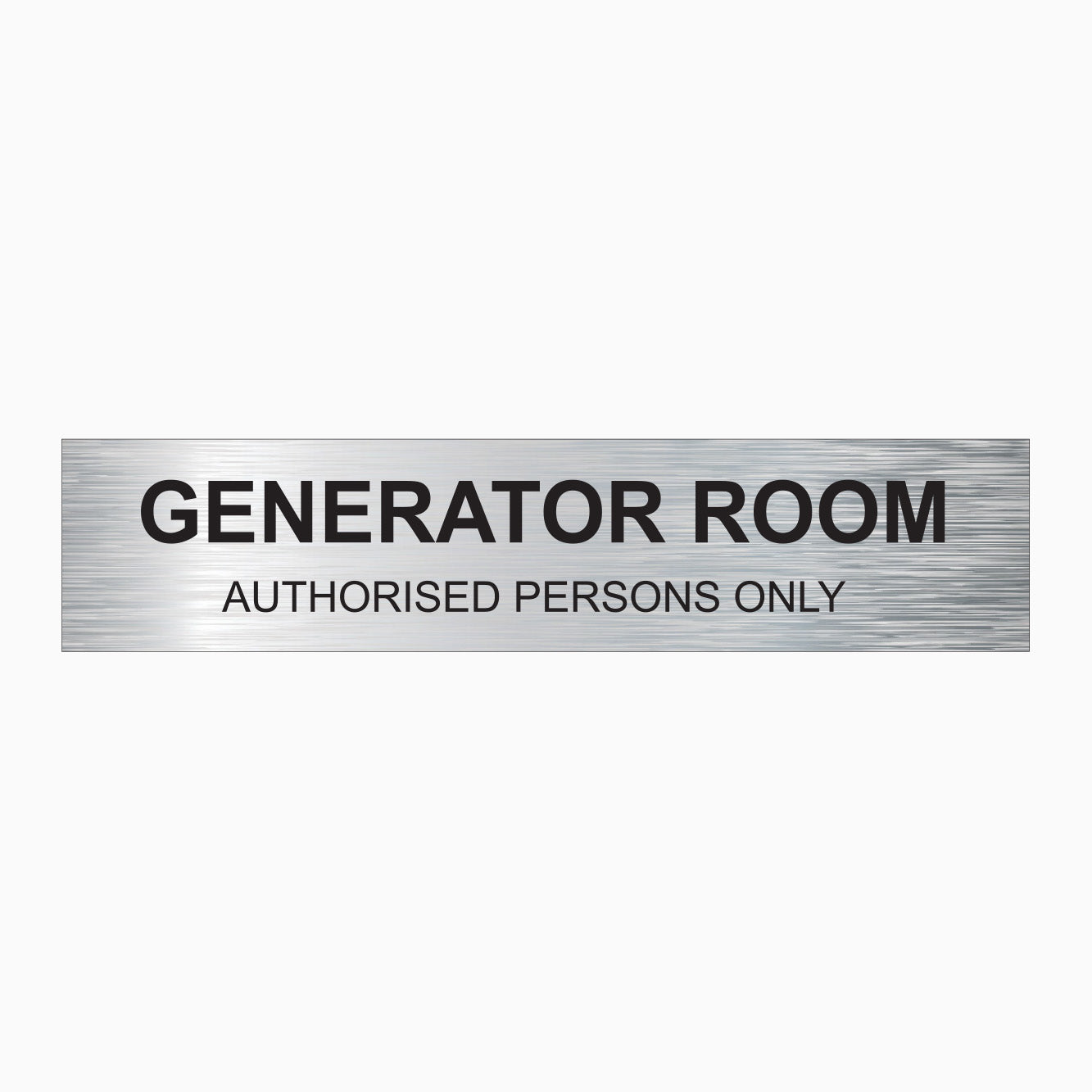 GENERATOR ROOM SIGN - AUTHORISED PERSONS ONLY SIGN