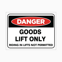 GOODS LIFT ONLY - RIDING IN LIFTS NOT PERMITTED SIGN