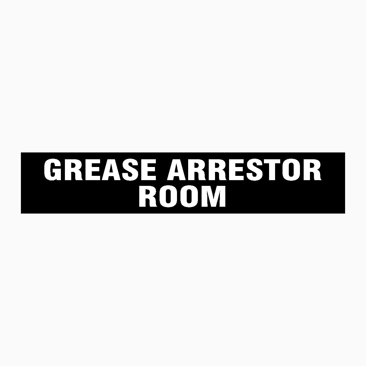 GREASE ARRESTOR ROOM SIGN - STATUTORY SIGNS AT GET SIGNS – Get signs