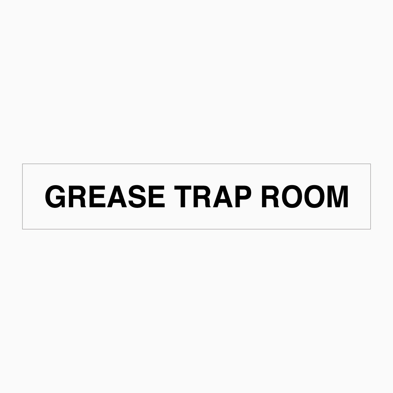 GREASE TRAP ROOM SIGN - GET SIGNS