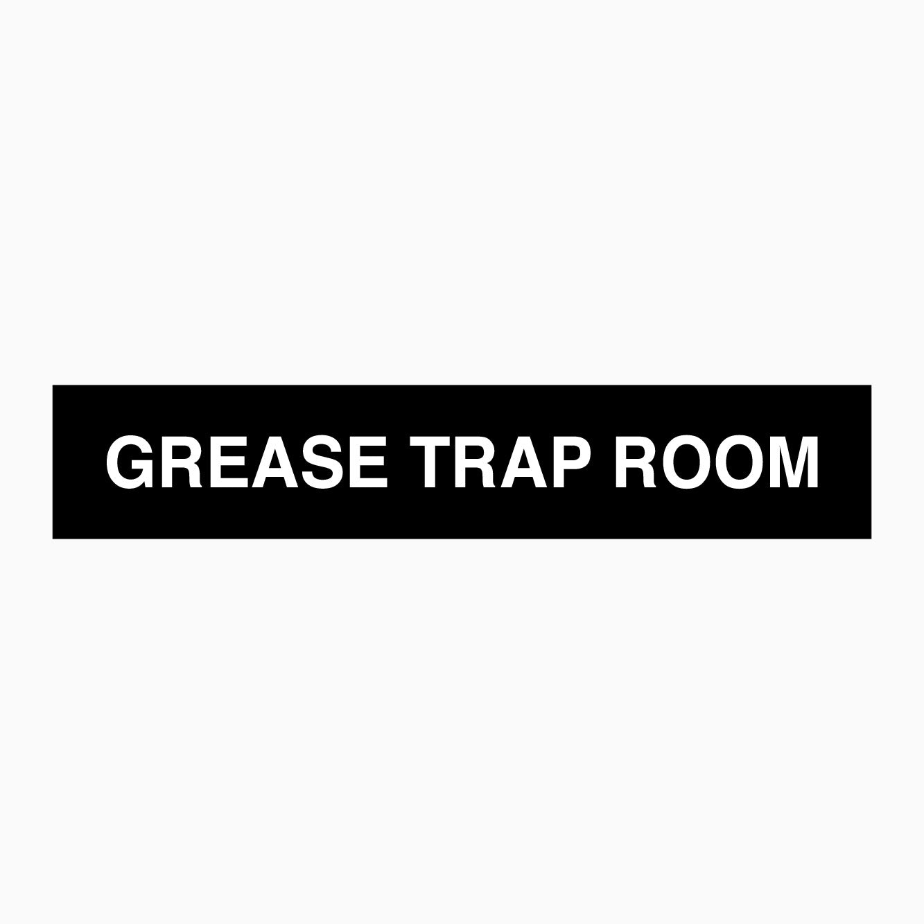 GREASE TRAP ROOM SIGN - GET SIGNS