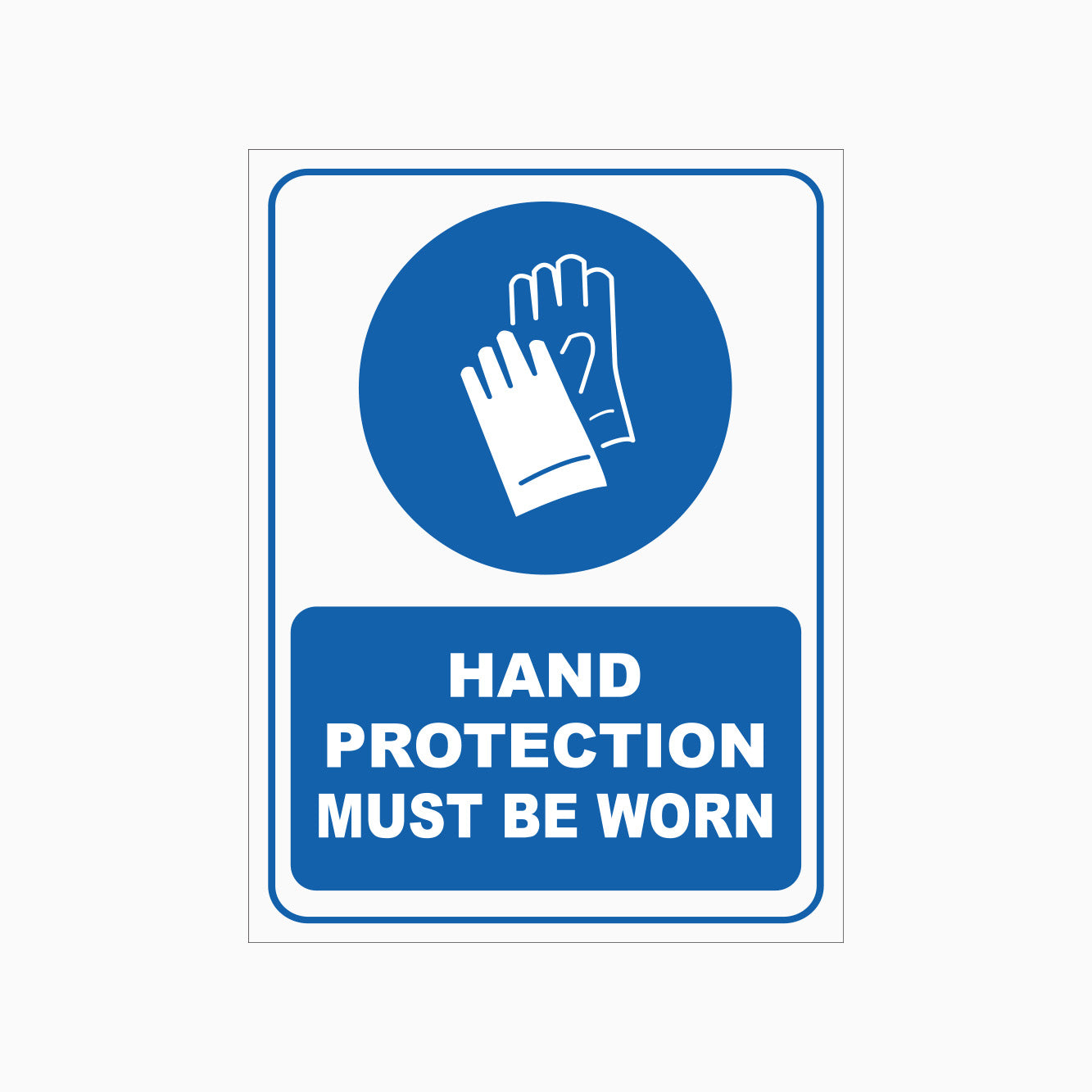 Hand Protection Must Be Worn Sign - Workplace Safety Signs | Get Signs ...