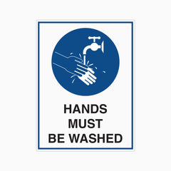 HANDS MUST BE WASHED SIGN