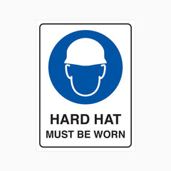 HARD HAT MUST BE WORN SIGN