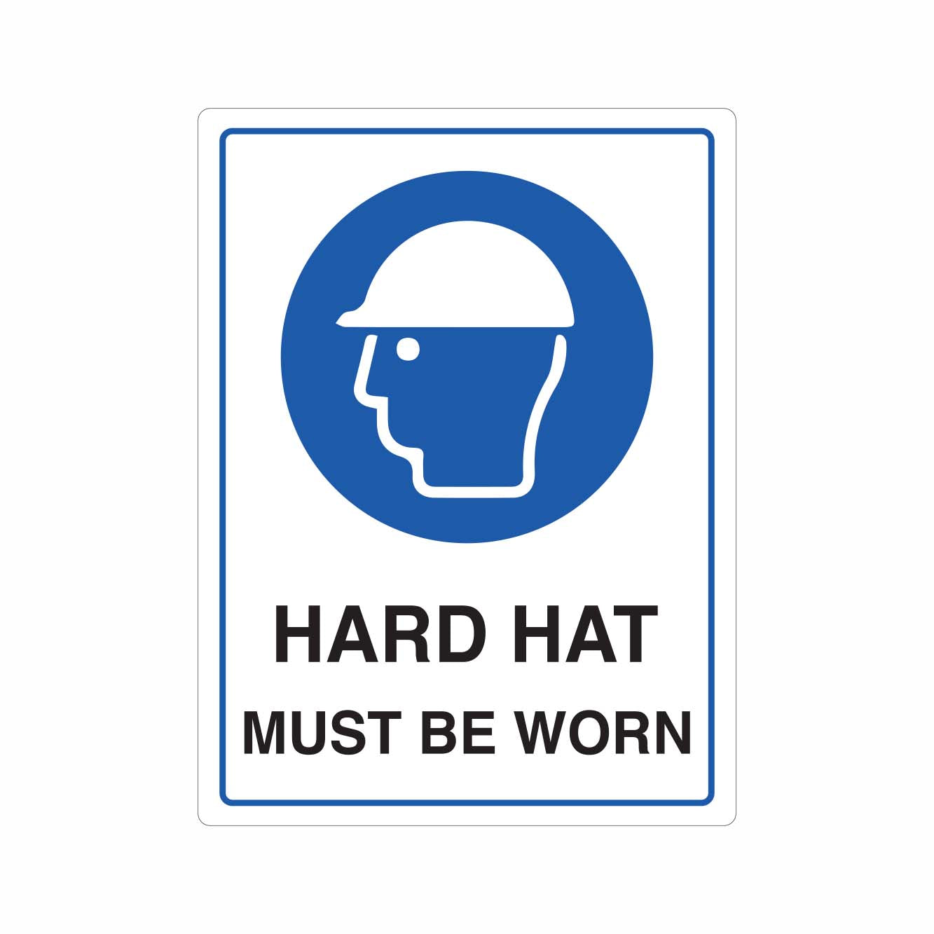 Hard Hat Must Be Worn Sign | Safety Signage for Construction ...