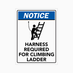 HARNESS REQUIRED FOR CLIMBING LADDER SIGN