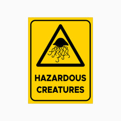 HAZARDOUS CREATURES SIGN