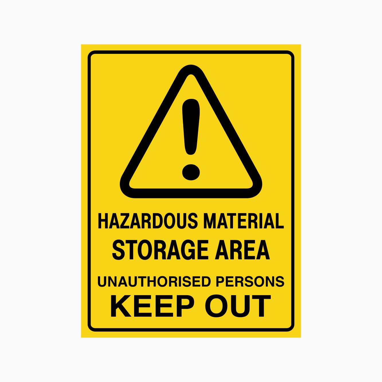 HAZARDOUS MATERIAL STORAGE AREA UNAUTHORISED PERSONS KEEP OUT SIGN ...