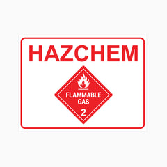 HAZCHEM FLAMMABLE GAS 2 SIGN