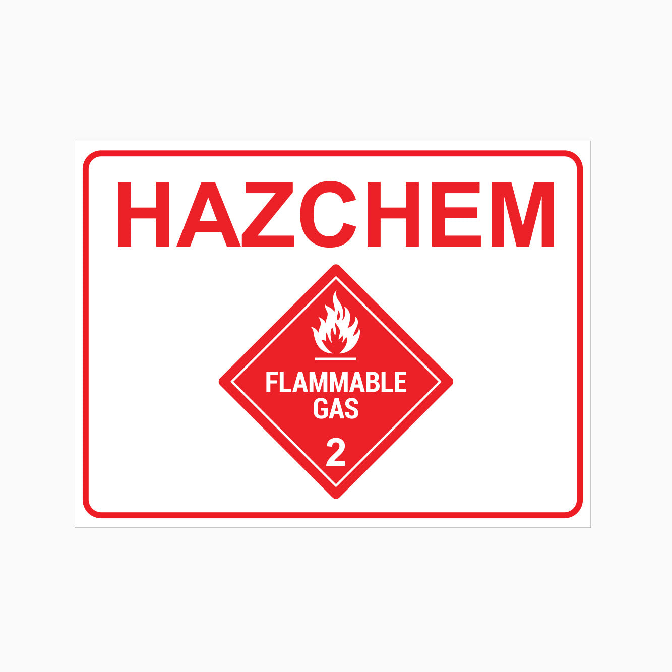 HAZCHEM FLAMMABLE GAS 2 SIGN - GET SIGNS