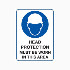 HEAD PROTECTION MUST BE WORN IN THIS AREA SIGN