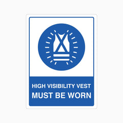 HIGH VISIBILITY VEST MUST BE WORN SIGN