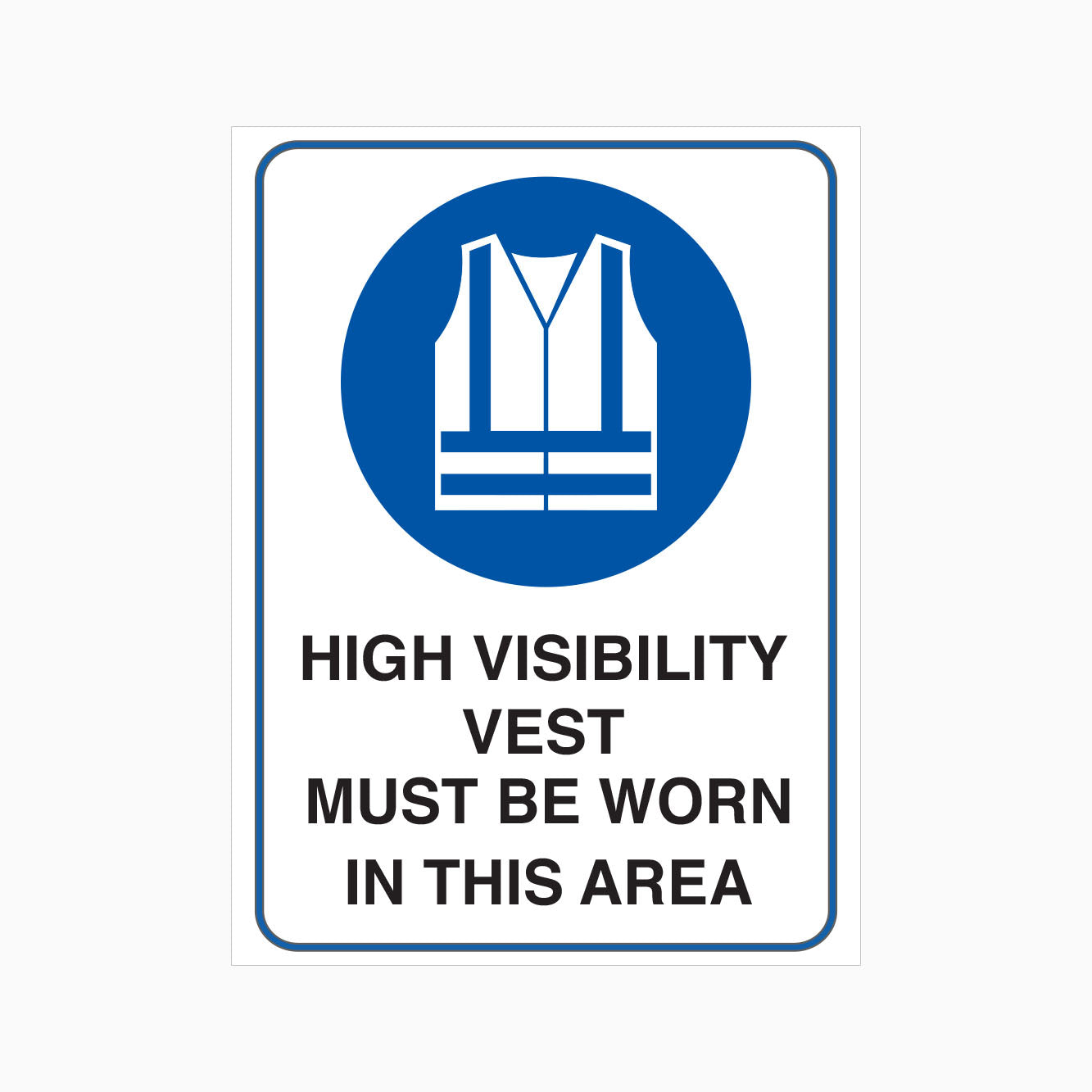 HIGH VISIBILITY VEST MUST BE WORN SIGN - GET SIGNS
