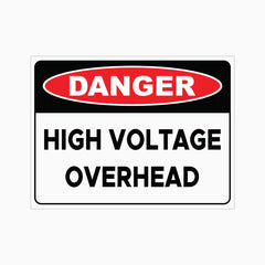 DANGER HIGH VOLTAGE OVERHEAD SIGN