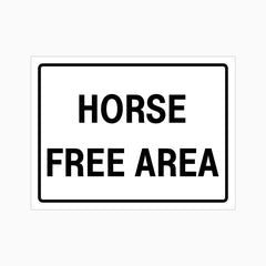 HORSE FREE AREA SIGN