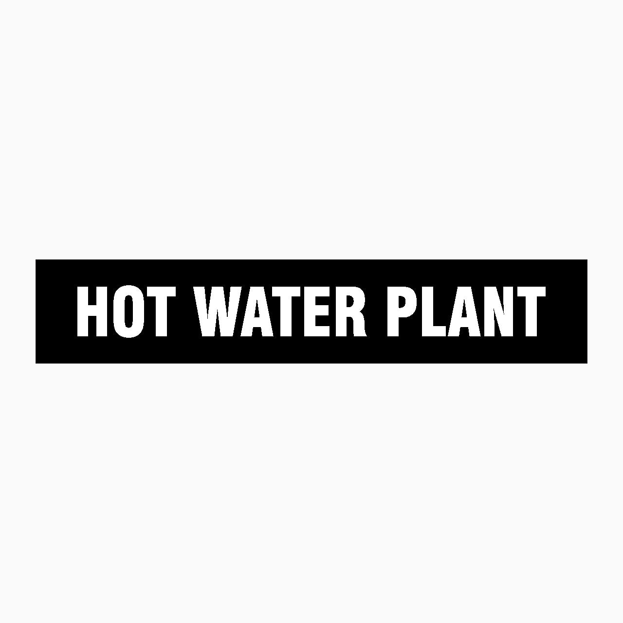 HOT WATER PLANT SIGN