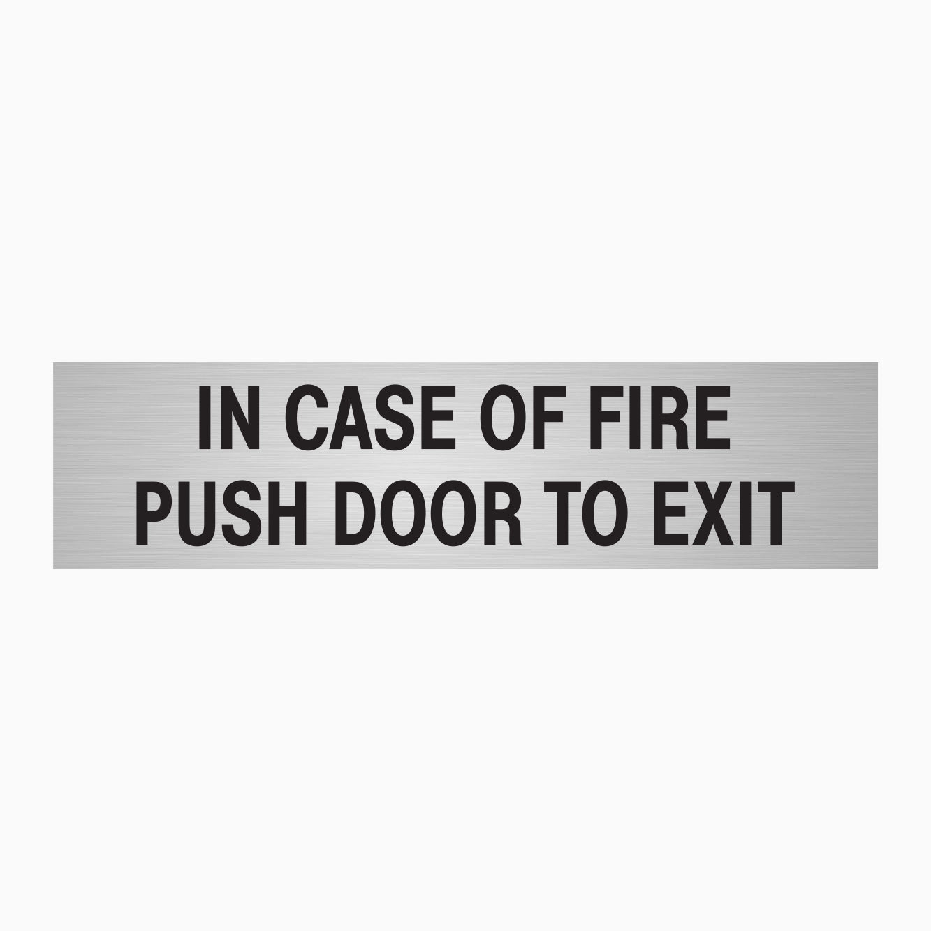 IN CASE OF FIRE PUSH DOOR TO EXIT SIGN - GET SIGNS 